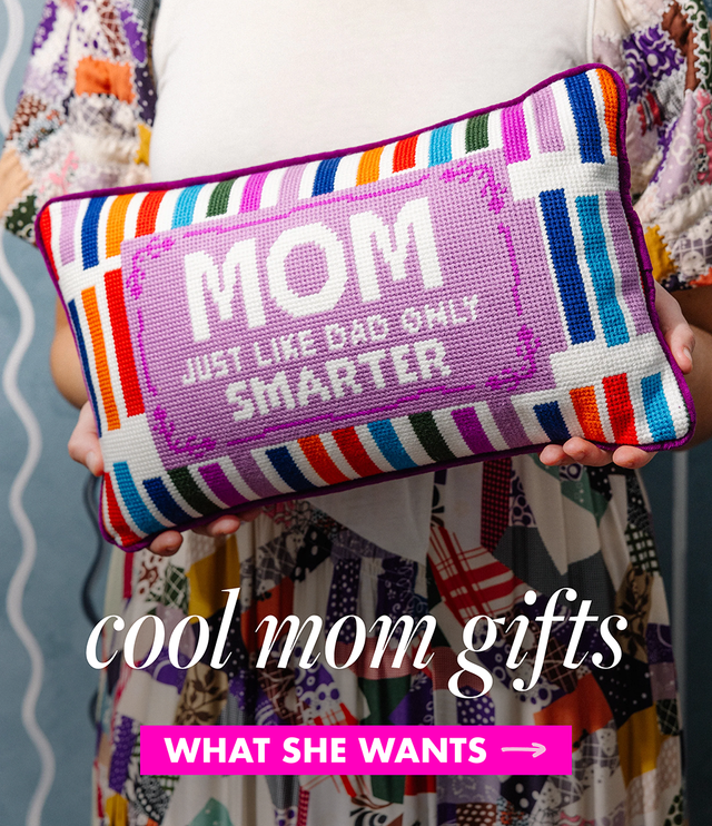 GIFTS FOR THE COOL MOM