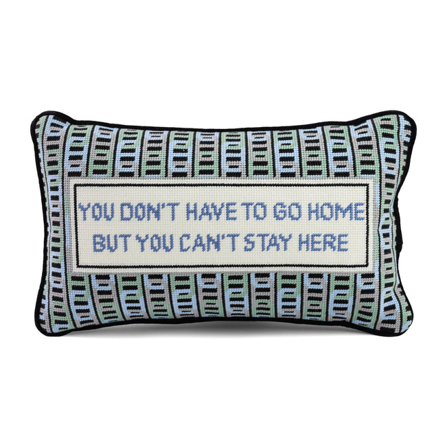 Can't Stay Here Needlepoint Pillow - Furbish Studio