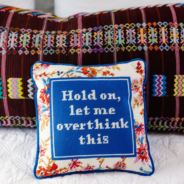 Overthink Needlepoint Pillow - Furbish Studio