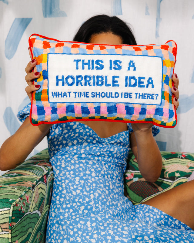 Horrible Idea Needlepoint Pillow - Furbish Studio