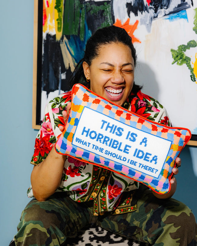 Horrible Idea Needlepoint Pillow - Furbish Studio